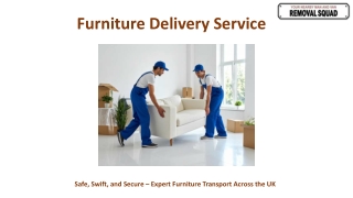 Furniture Delivery Service London – Safe, Fast & Professional