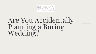 Are You Accidentally Planning a Boring Wedding