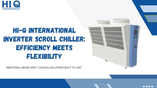HI-Q International Inverter Scroll Chiller Efficiency Meets Flexibility