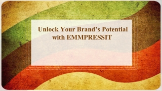 Unlock Your Brand’s Potential with EMMPRESSIT