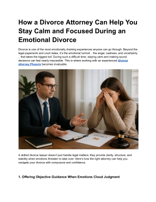 How a Divorce Attorney Can Help You Stay Calm and Focused During an Emotional Divorce