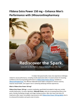 Fildena Extra Power 150 mg – Enhance Men’s  Performance with 24houronlinepharmac