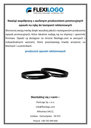 Nawiąż współpracę z zaufanym producentem promocyjnych opasek na rękę do kampanii reklamowych