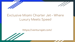 Exclusive Miami Charter Jet – Where Luxury Meets Speed