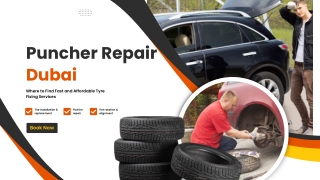 Puncher Repair Dubai Where to Find Fast and Affordable Tyre Fixing Services
