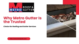 Why Metro Gutter Is the Trusted Choice for Roofing and Gutter Services
