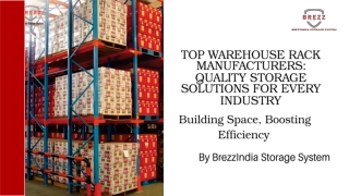 Top Warehouse Rack Manufacturers: Quality Storage Solutions for Every Industry