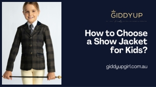 6 Must-Know Tips for Choosing a Kids’ Show Jacket