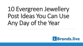 10 Evergreen Jewellery Post Ideas You Can Use Any Day of the Year