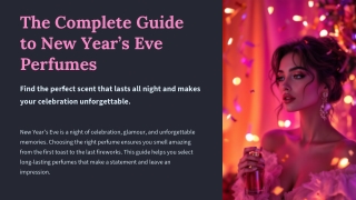 The Complete Guide to New Year’s Eve Perfumes