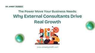 The Power Move Your Business Needs: Why External Consultants Drive Real Growth