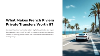 What Makes French Riviera Private Transfers Worth It