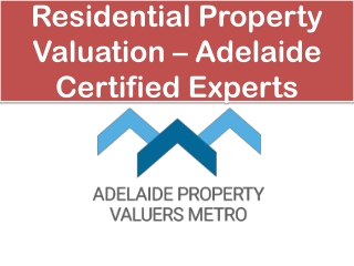 Residential Property Valuation Adelaide-Certified Valuers