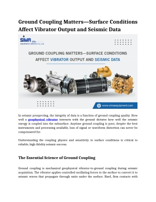 Ground Coupling Matters—Surface Conditions Affect Vibrator Output and Seismic Data