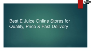 Best E Juice Online Stores for Quality, Price & Fast Delivery