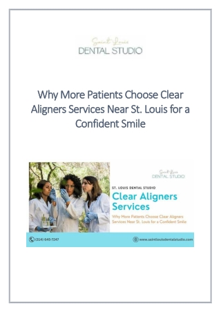 The Clear Choice: Why St. Louis Patients Are Turning to Modern Aligners for Conf