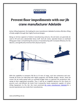 Prevent floor impediments with our jib crane manufacturer Adelaide