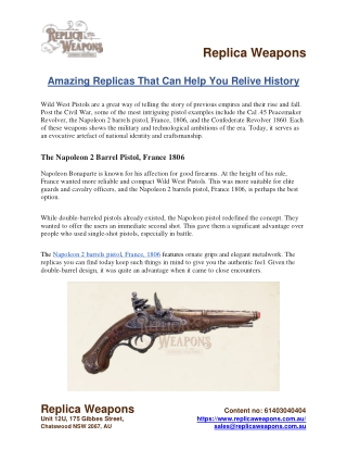 Amazing Replicas That Can Help You Relive History