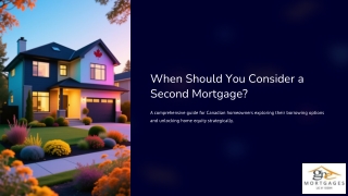When Should You Consider a Second Mortgage?