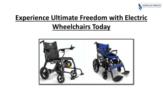 Experience Ultimate Freedom with Electric Wheelchairs Today