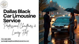 Dallas Black Car Limousine Service Professional Chauffeurs & Luxury Fleet