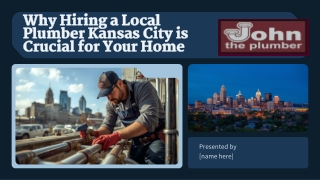 Why Hiring a Local Plumber Kansas City is Crucial for Your Home