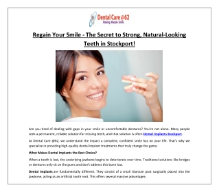 Regain Your Smile - The Secret to Strong, Natural-Looking Teeth in Stockport!