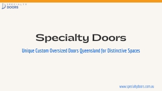 Unique Custom Oversized Doors Queensland for Distinctive Spaces