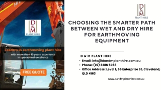 Choosing the Smarter Path Between Wet and Dry Hire for Earthmoving Equipment