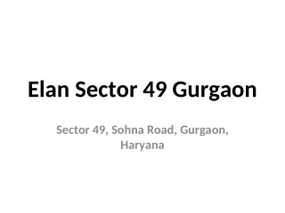 Elan Sector 49 Gurgaon