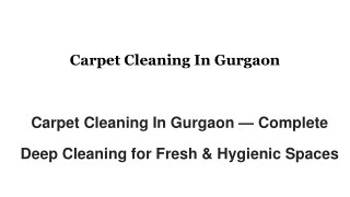 Carpet Cleaning In Gurgaon for Long-Lasting Freshness