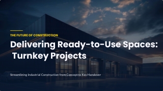 Delivering Ready-to-Use Spaces