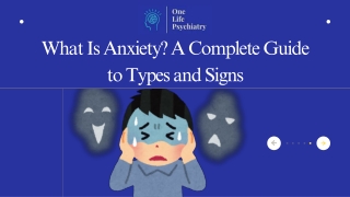 What Is Anxiety? A Complete Guide to Types and Signs