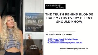 The Truth Behind Blonde Hair Myths Every Client Should Know