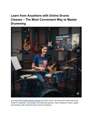 Learn from Anywhere with Online Drums Classes – The Most Convenient Way to Master Drumming