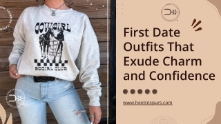 First Date Outfits That Exude Charm and Confidence