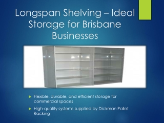 Reliable Options for Longspan Shelving and Work Benches