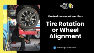 _Tire Rotation or Wheel Alignment