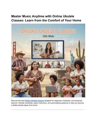 Master Music Anytime with Online Ukulele Classes_ Learn from the Comfort of Your Home