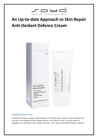 An Up-to-date Approach to Skin Repair Anti-Oxidant Defence Cream