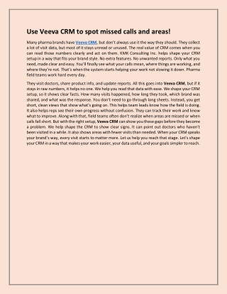 Use Veeva CRM to spot missed calls and areas