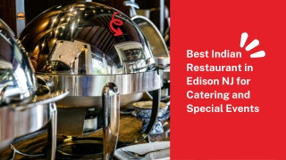 Best Indian Restaurant in Edison NJ for Catering and Special Events
