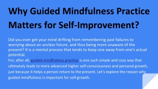 Why Guided Mindfulness Practice Matters for Self-Improvement_