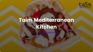 Taim Mediterranean Kitchen Franchise