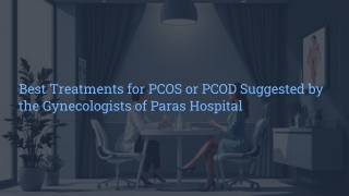 Best-Treatments-for-PCOS-or-PCOD-Suggested-by-the-Gynecologists-of-Paras-Hospital