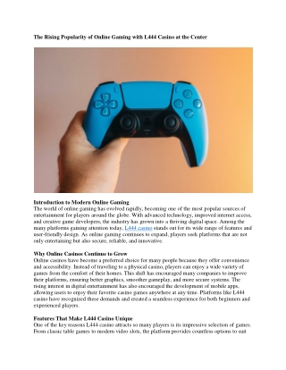 The Rising Popularity of Online Gaming with L444 Casino at the Center