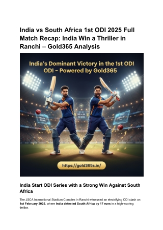 India vs South Africa 1st ODI 2025 Full Match Recap_ India Win a Thriller in Ranchi – Gold365 Analysis