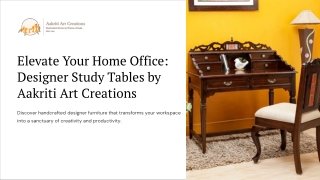 Top Wooden Study Tables for Home & Office | Elegant Designs by Aakriti Art Creat