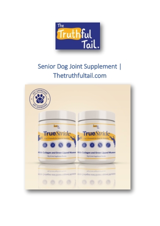 Senior Dog Joint Supplement | Thetruthfultail.com