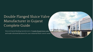 Double-Flanged-Sluice-Valve-Manufacturer-in-Gujarat-Complete-Guide.pdf